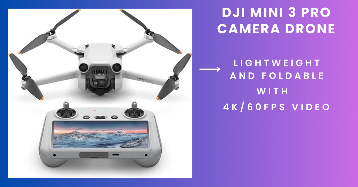 Read more about the article DJI Mini 3 Pro Camera Drone