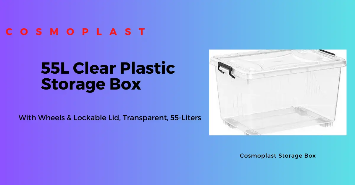 Read more about the article Cosmoplast 55L Clear Plastic Storage Box